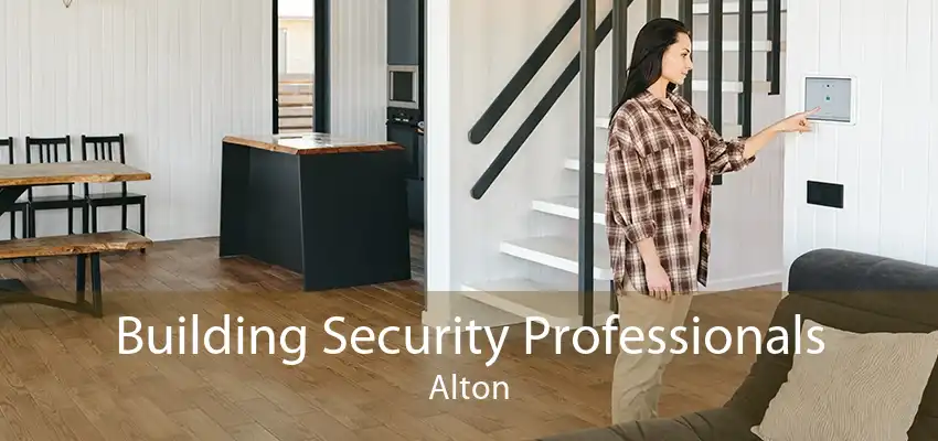 Building Security Professionals Alton