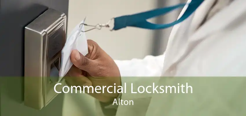 Commercial Locksmith Alton