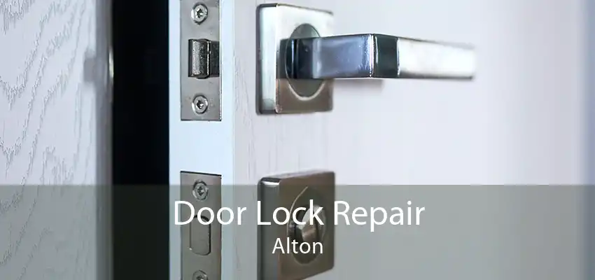 Door Lock Repair Alton
