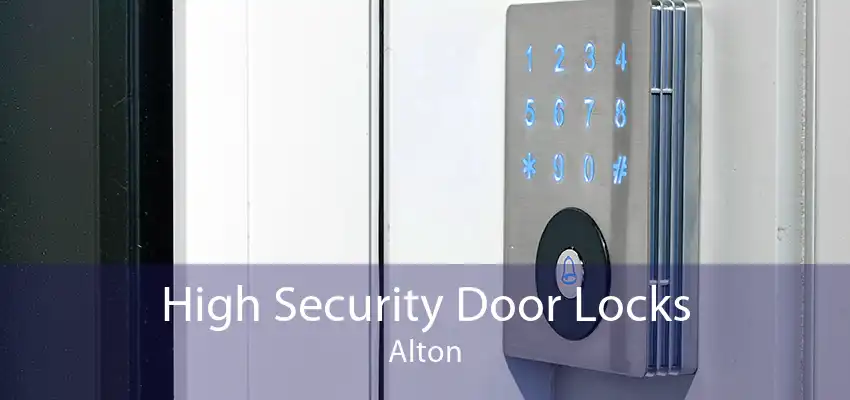 High Security Door Locks Alton