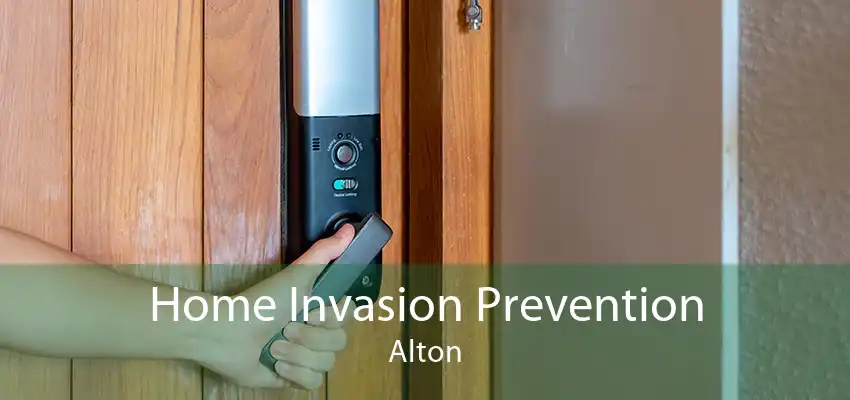Home Invasion Prevention Alton