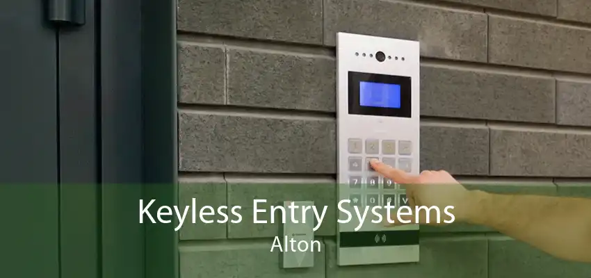 Keyless Entry Systems Alton