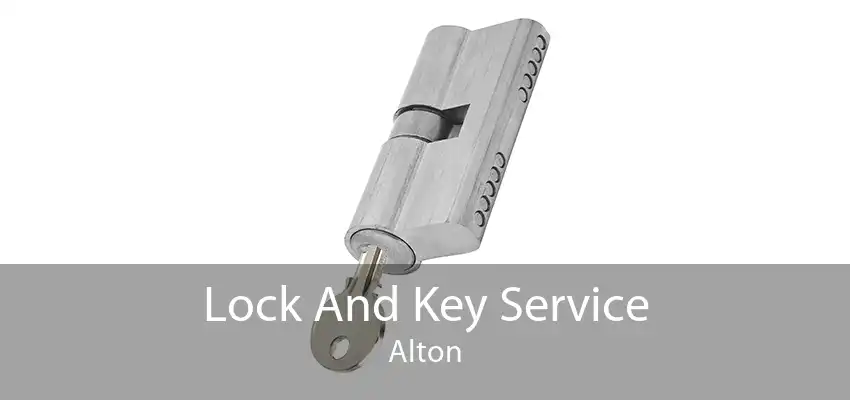 Lock And Key Service Alton