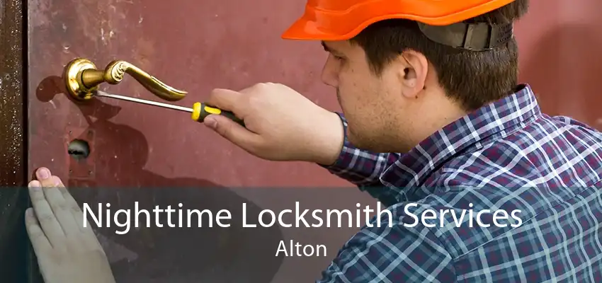 Nighttime Locksmith Services Alton