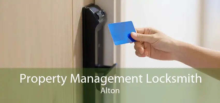 Property Management Locksmith Alton