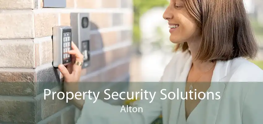 Property Security Solutions Alton