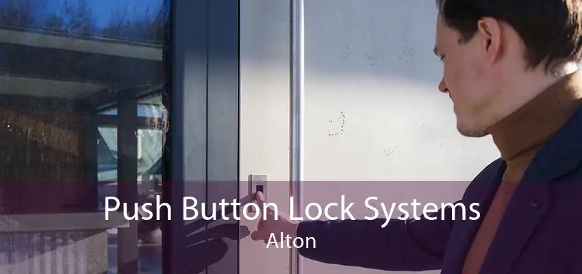 Push Button Lock Systems Alton