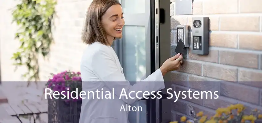 Residential Access Systems Alton