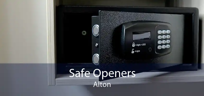 Safe Openers Alton