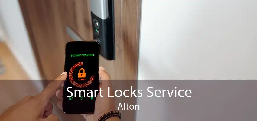 Smart Locks Service Alton
