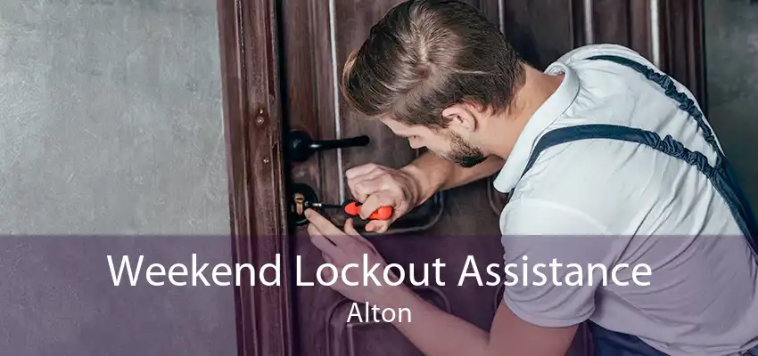 Weekend Lockout Assistance Alton