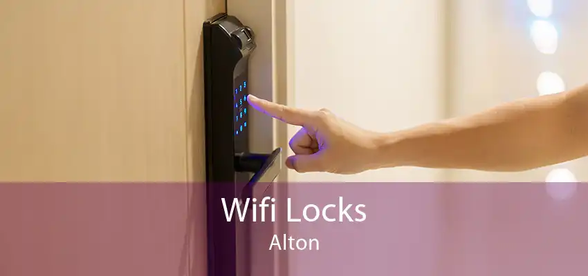 Wifi Locks Alton